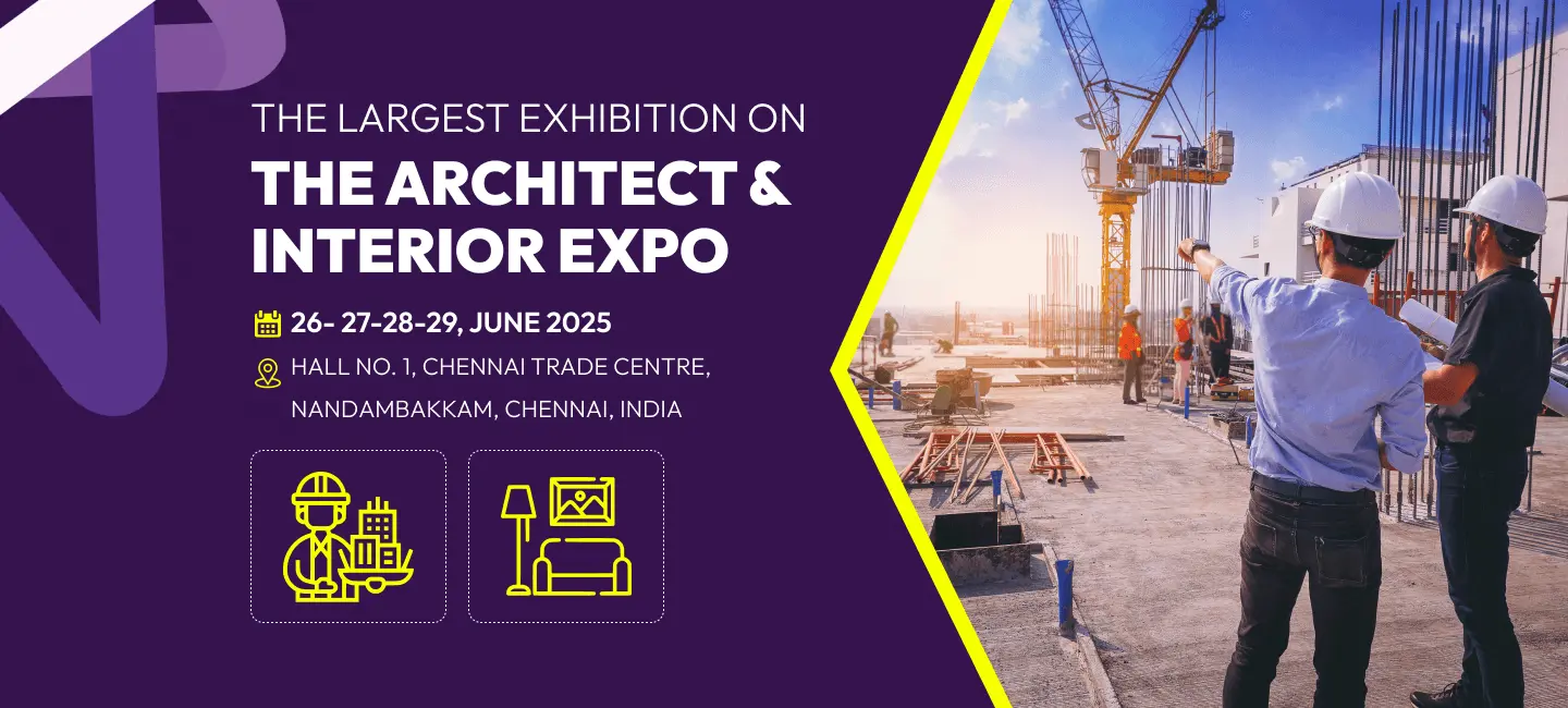 Architect and Interior Expo Chennai 2025